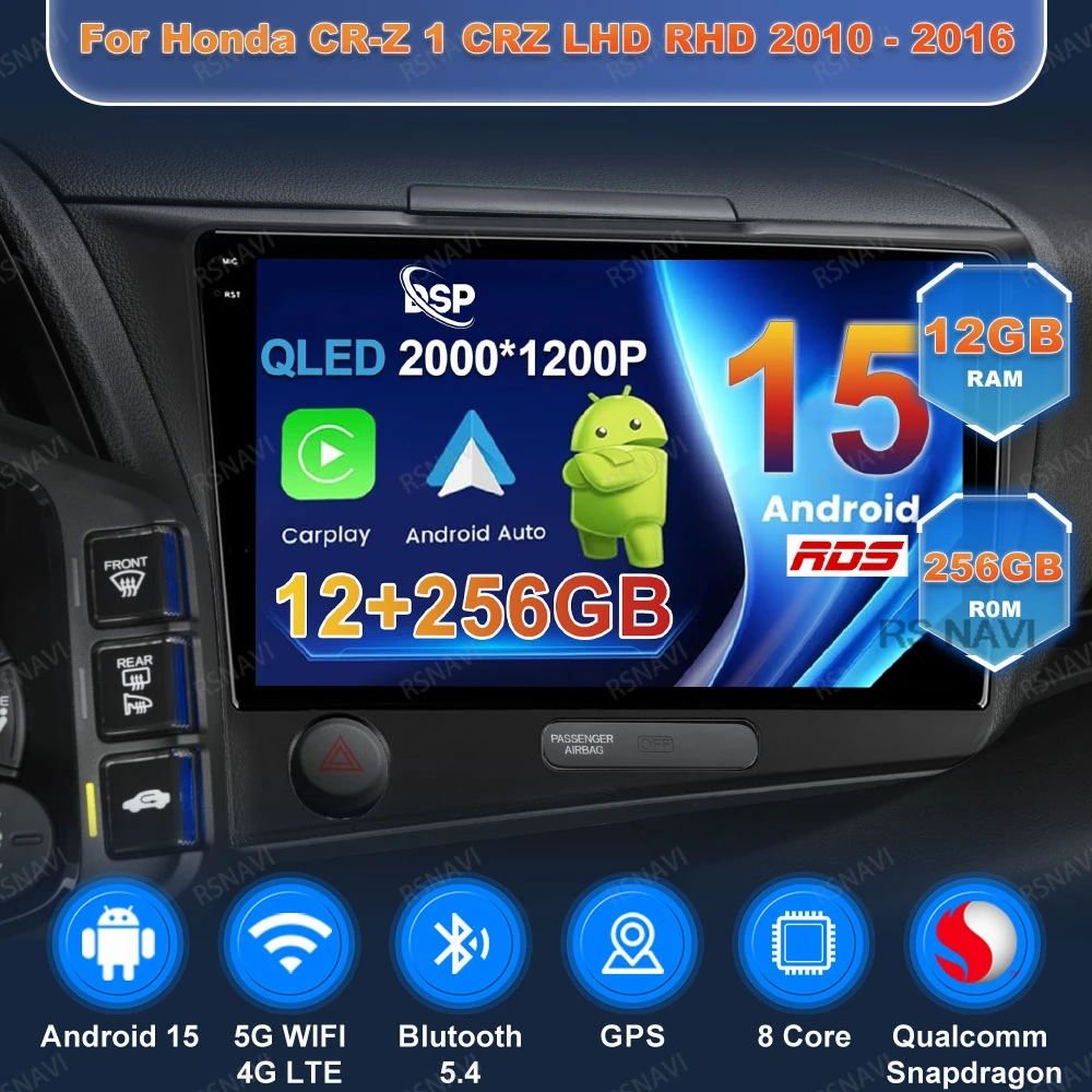 راديو سيارة أندرويد 15 لهوندا CR-Z 1 CRZ LHD RHD 2010 - 2016 كوالكوم DVD Autoradio QLED 5G WIFI وحدة الرأس رقم 2DIN 9/10 بوصة BT