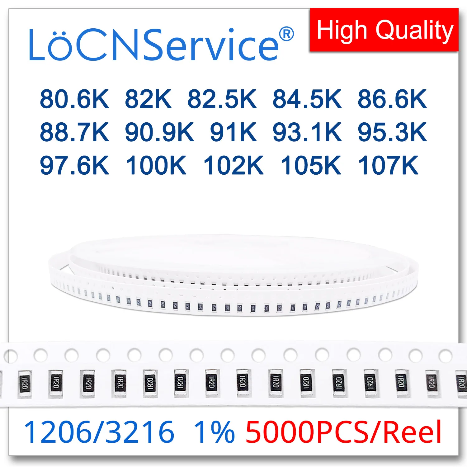 LoCNService 1206 1% 5000PCS 80.6K 82K 82.5K 84.5K 86.6K 88.7K 90.9K 91K 93.1K 95.3K 97.6K 100K 102K 105K 107K 3216 Resistor OHM