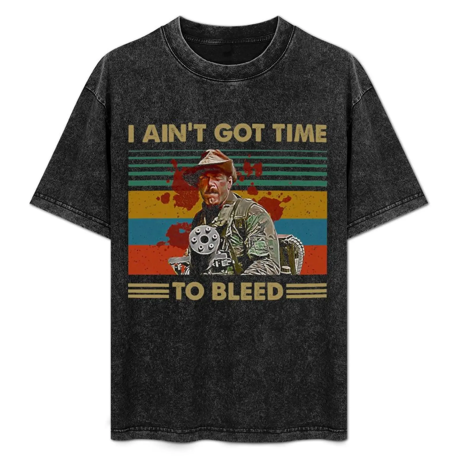 I Aint Got Time to Bleed Vintage Predator Lovers Movie Essential T-Shirt for a boy cotton graphic tees quick drying t shirt men