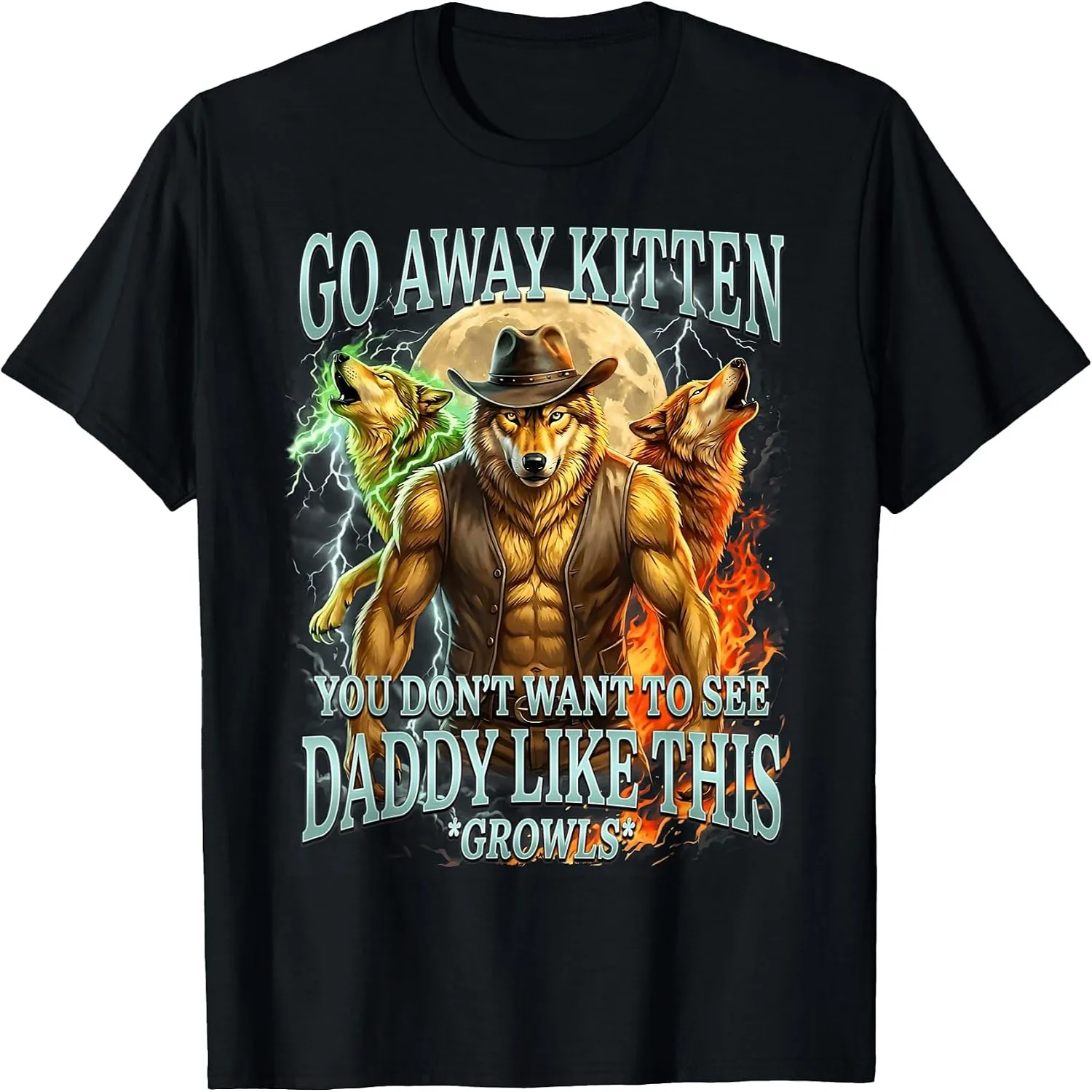 Go Away Kitten - Funny Alpha Wolf Bootleg Daddy Sigma Wolf T-Shirt