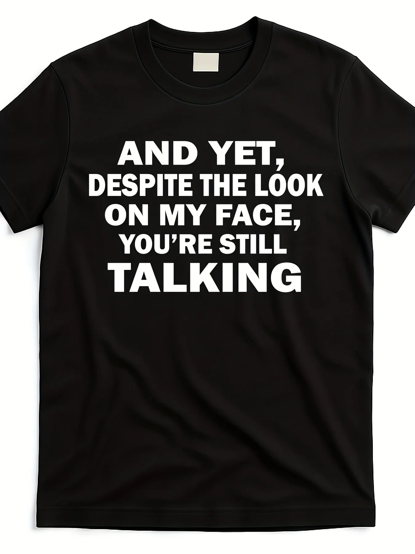 "Still Talking" Black T-Shirt with the English Slogan Print, Offering a Contrasting Cool Style, Direct and Unique Personality, Suitable for Both Men and Women, for All Seasons, Perfect for Situations Where Ineffective Social Interactions Are Present