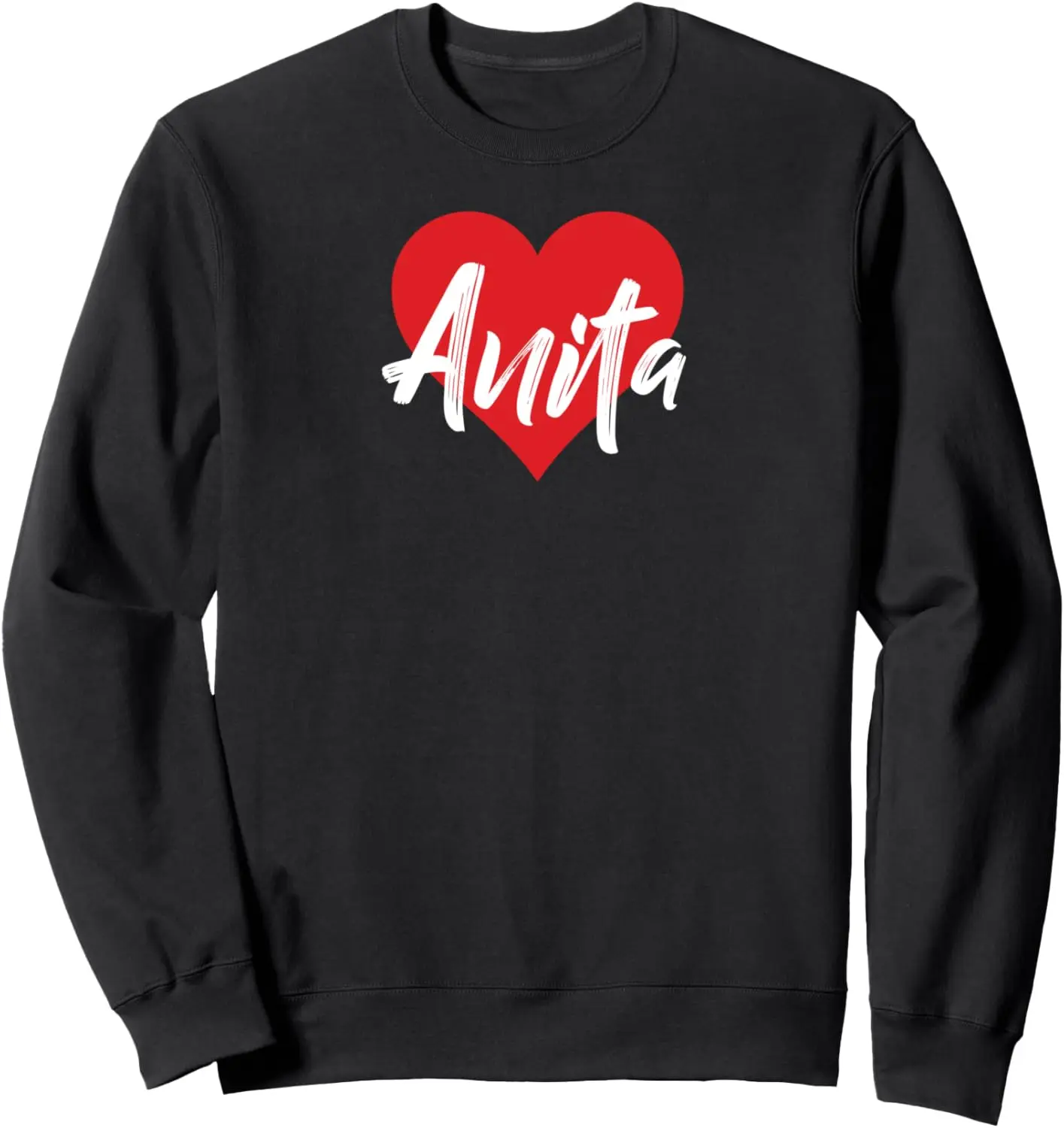 I Love Anita First Name Tshirt I Heart Named Sweatshirt