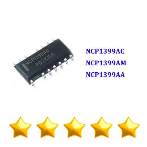 

10PCS NCP1399AC NCP1399AM NCP1399AA Package SOP16 Brand New original IC chip