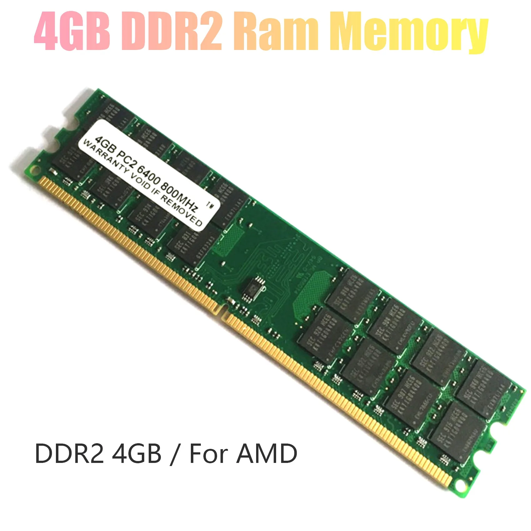 4GB DDR2 Ram Memory 800Mhz 1.8V PC2 6400 DIMM 240 Pins for Memory Ram