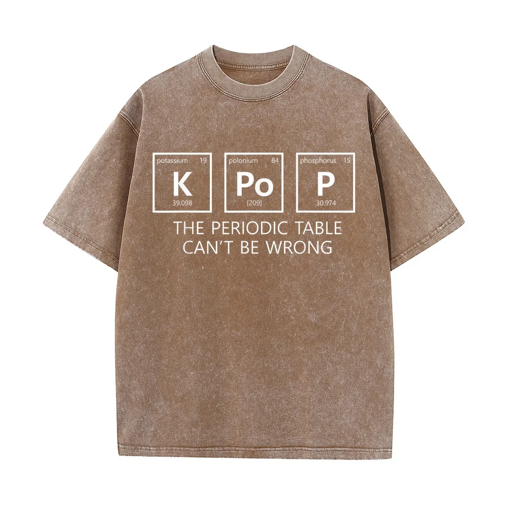 K-Pop The Periodic Table Can't Be Wrong Funny Fan T-Shirt Men Fashion Big Size Men's Clothes Luxury Plus Graphic Tee Shirt