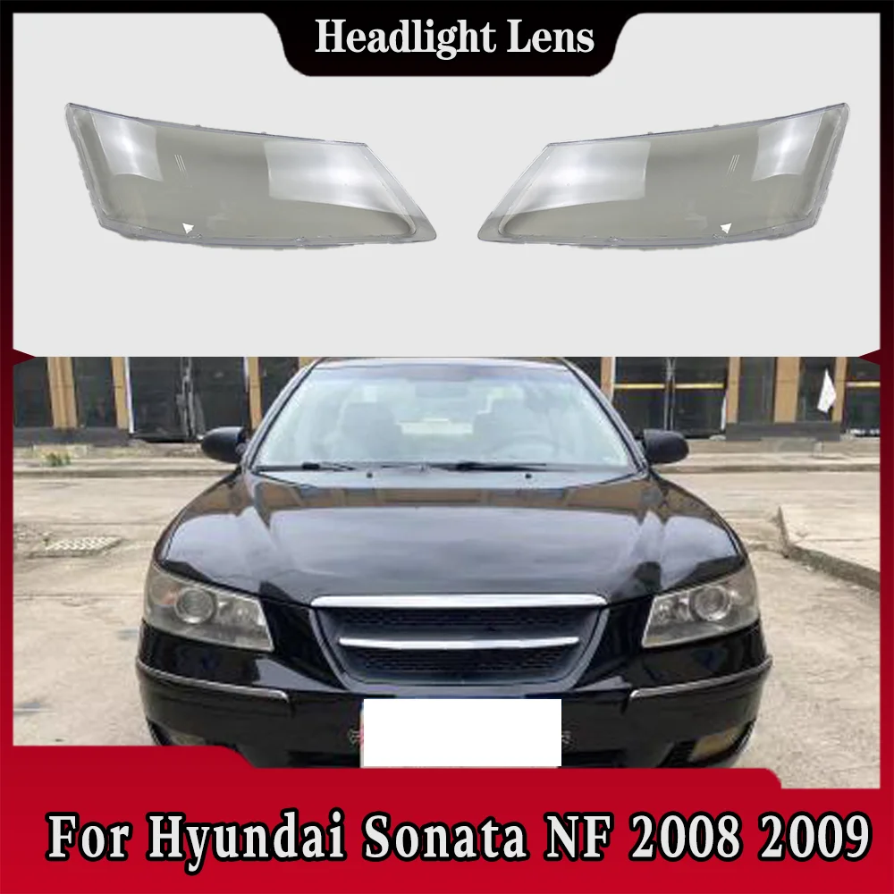 

For Hyundai Sonata NF 2008 2009 Front Headlamp Cover Transparent Headlight Shell Lens Plexiglass Replace Original Lampshade