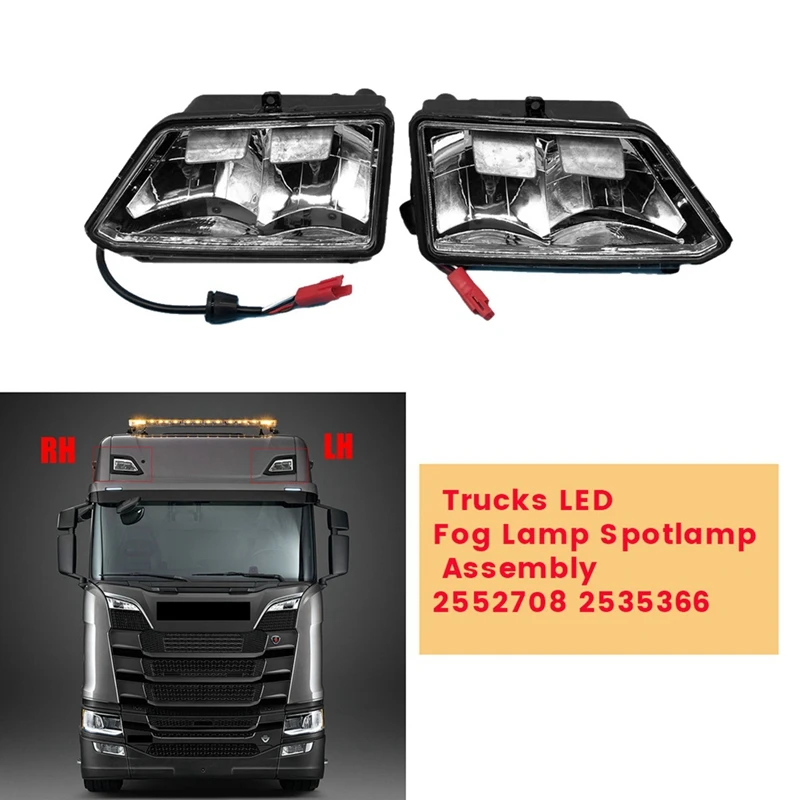 

1Pair 24V Trucks LED Fog Lamp Spotlamp Assembly 2552708 2535366 For Scania Trucks Parts Spotlight Fog Lights 2535367 2535366