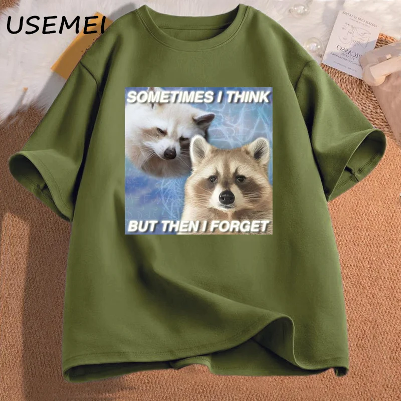 Funny Meme TShirt Sometimes I Think But Then I Forget Funny Trash Raccoon Cat T-shirt Dark Humor Tees Oversized Lover Clothes