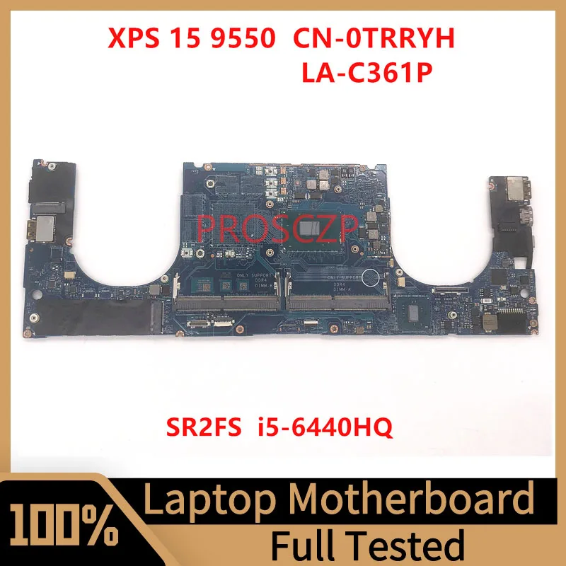 

CN-0TRRYH 0TRRYH TRRYH Mainboard For DELL XPS 15 9550 5510 Laptop Motherboard LA-C361P With SR2FS I5-6440HQ CPU 100% Full Tested