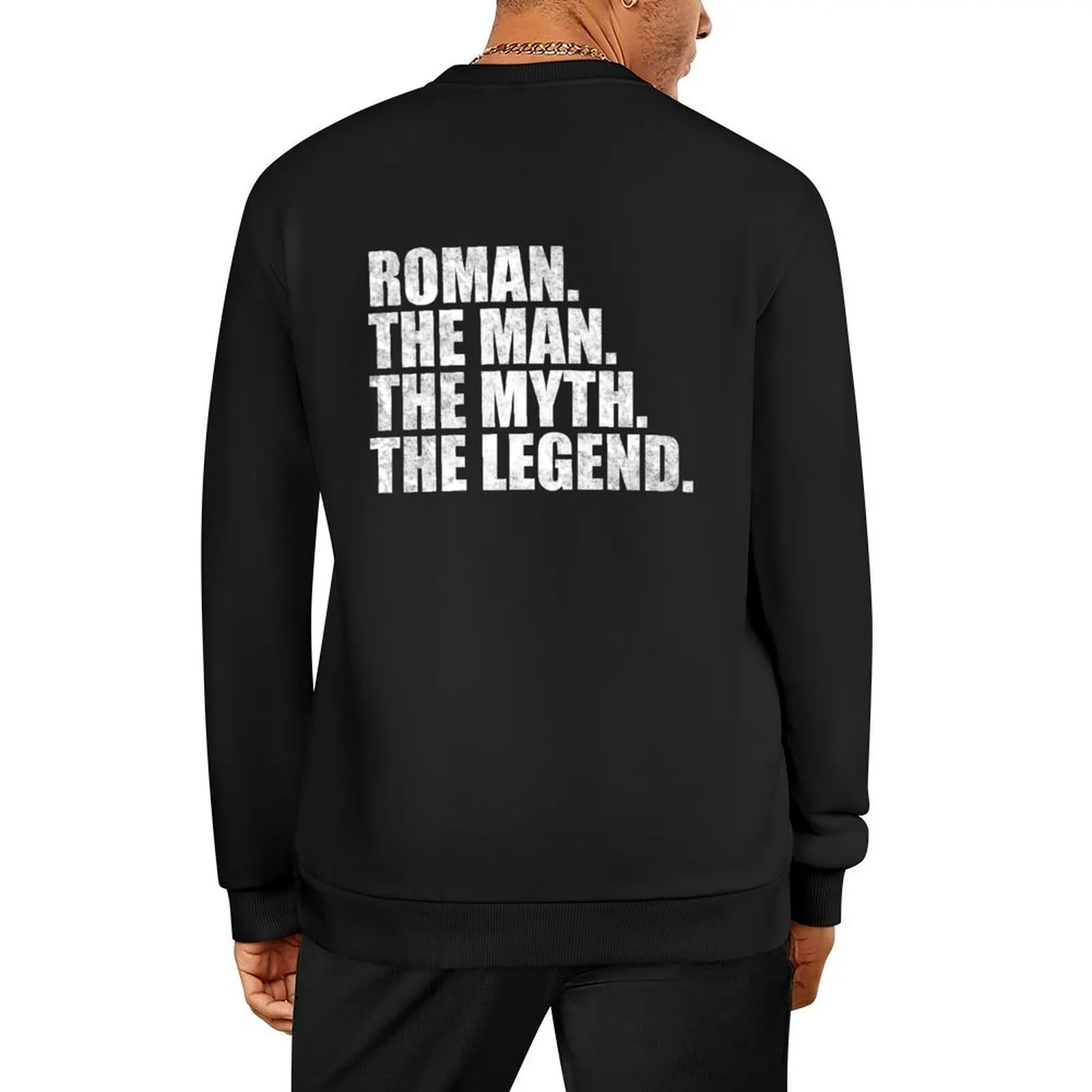 

Roman Name Roman The Man The Myth The legend Pullover men clothes tracksuits autumn japanese style new sweatshirts