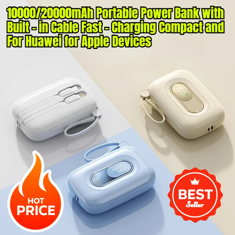 

10000/20000mAh Portable Power Bank with Built - in Cable Fast - Charging Compact and For Huawei for Apple Devices