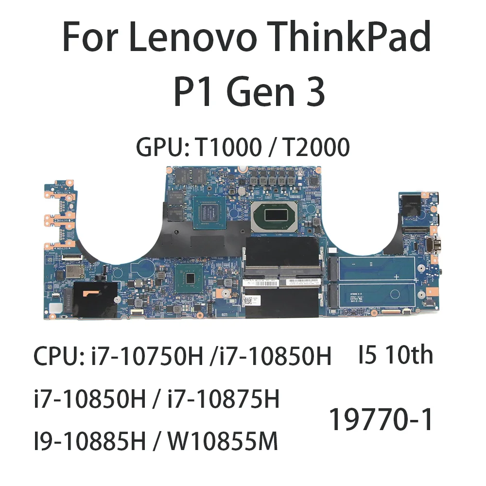 

Laptop Motherboard For Lenovo ThinkPad P1 Gen3 19770-1 With CPU:I5-10th i7-10750H I9-10885H GPU:T1000 T2000 FRU:5B21C87158