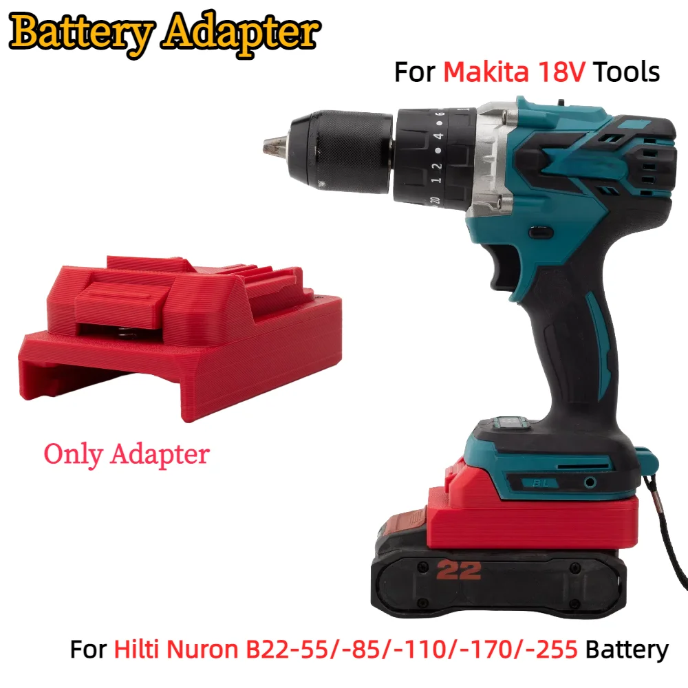 

Адаптер аккумулятора для Hilti Nuron B22-55/-85/-110/-170/-255 литий-ионный аккумулятор для аккумуляторных электроинструментов Makita 18 В, аксессуар