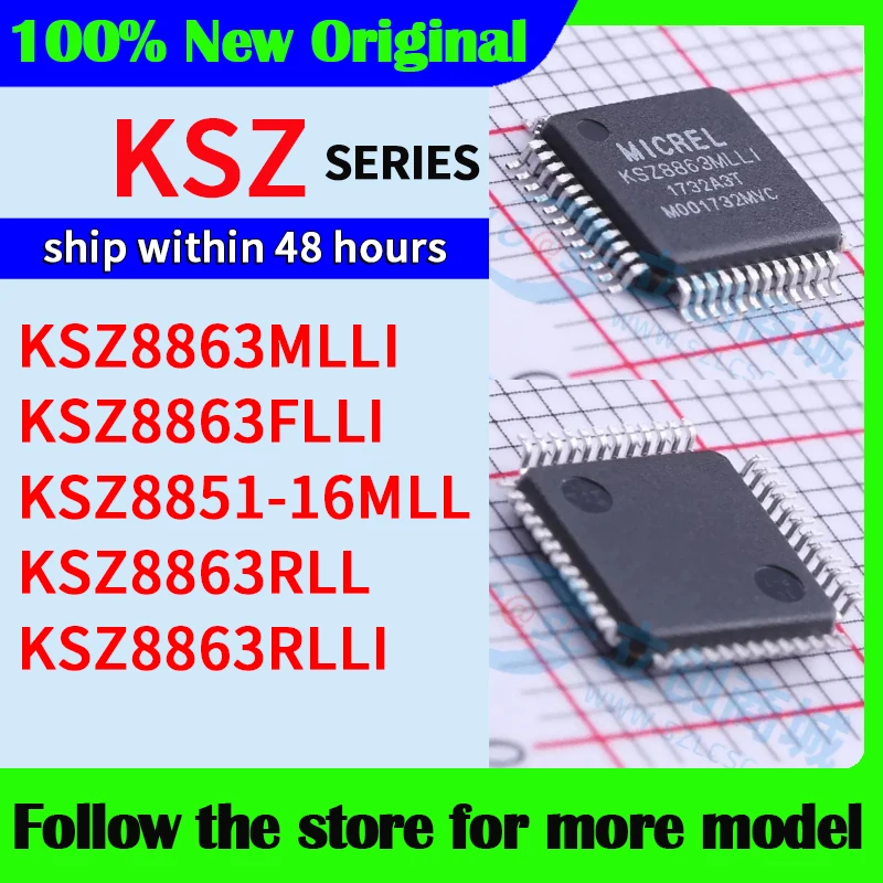 

KSZ8863MLLI KSZ8863FLLI KSZ8851-16MLL KSZ8863RLL KSZ8863RLLI Высокое качество Новый