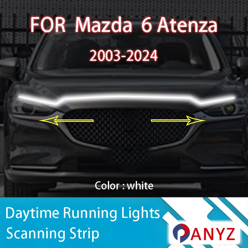 

ДЛЯ Mazda 6 Atenza 2003-2024 Новое обновление светодиодных дневных ходовых огней сканирования капота автомобиля DRL направляющая декоративная лампа окружающего света 12 В