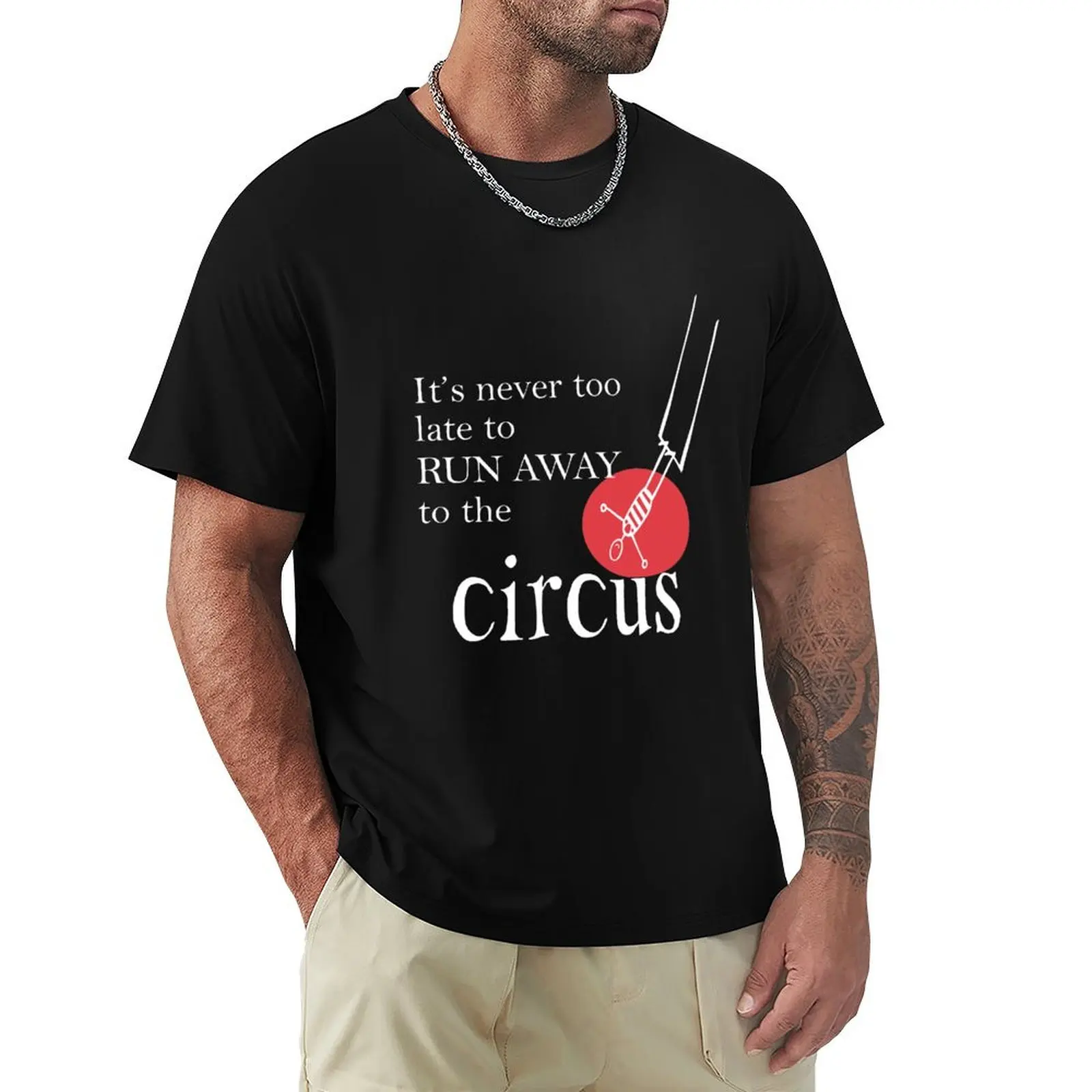 Run Away to the Circus T-Shirt Work Comfort T-Shirt for Men