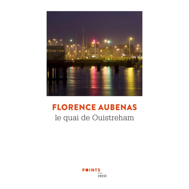 

Le Quai De Ouistreham Florence Aubenas Points 9782757882894 Book