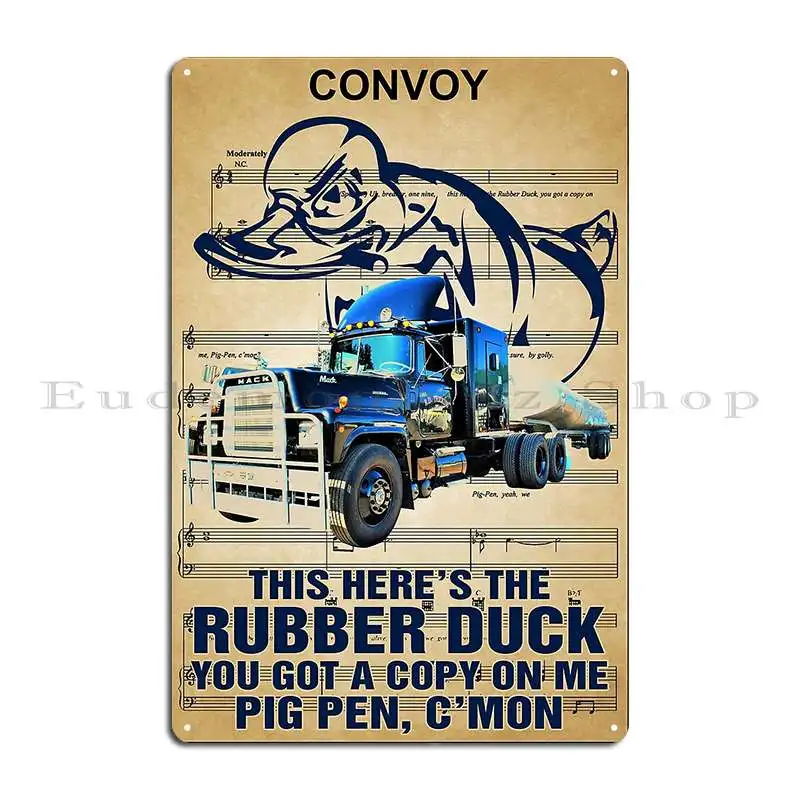 Convoy This Here S The Rubber Duck You Got A Copy On Me Poster Metal Plaque Poster Wall Mural Wall Plaque Tin Sign Poster