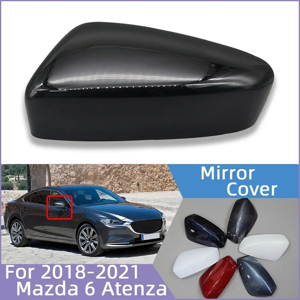 

For Mazda 6 Atenza 2018 2019 2020 2021 Door Mirror Housing Lid External Rearview Mirror Cover Shell Cap High Quality Painted