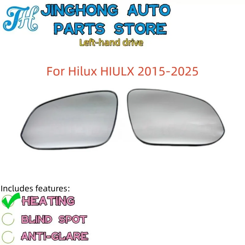For Hilux HIULX 2015-2025 Model REVO Side Mirror Reverse Mirror Glass with Heating