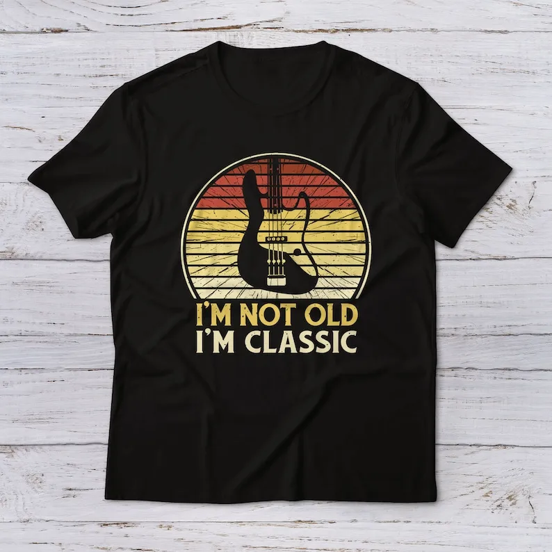 Lootgear I'm Not Old I'm Classic Unisex T-Shirt Guitar Bass Guitar Music Retro Funny Saying Text Birthday Gift Birthday Gift