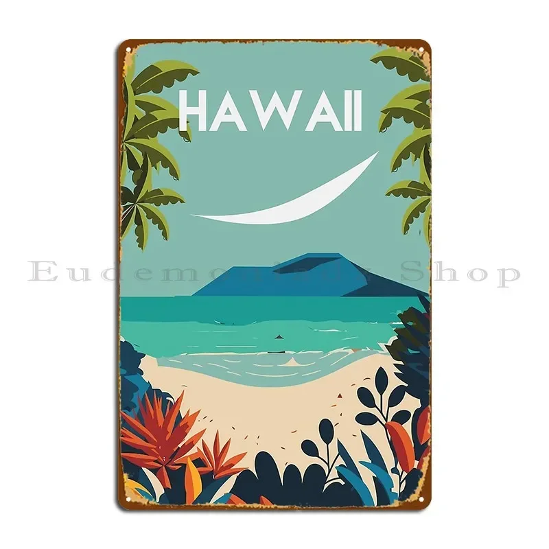 Hawaii Travele Poster Beach Island Metal Sign Wall Mural Club Character Cinema Funny Tin Sign Poster