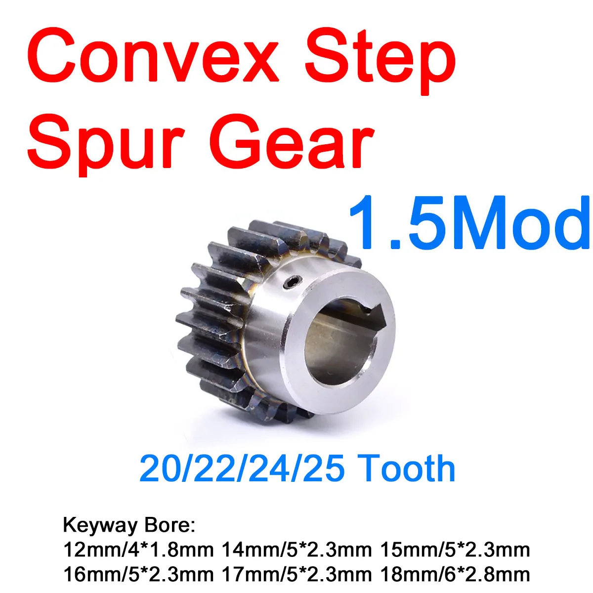 1Pc 1.5Mod 20/22/24/25 Tooth Convex Step Spur Gear Carbon Steel Bore 12/14/15/16/17/18mm Keyway Motor Gear