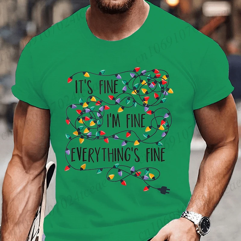 

Tshirt It’s Fine. I’m Fine. Everything’s Fine Humor T Shirt Unisex Camiseta Christmas Lights T Shirts Tops Streetwear T-shirts