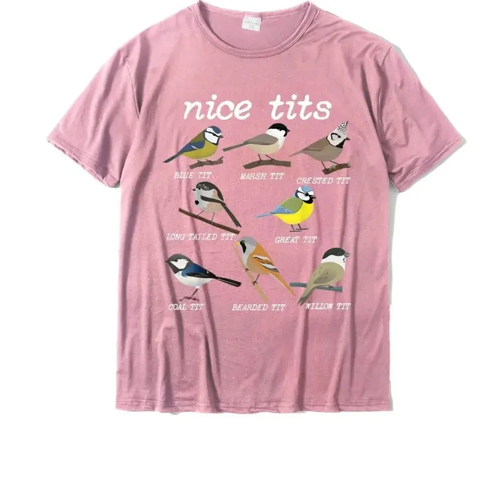 Nice Tits Funny Bird Watching Funny Tit Birds Birdwatcher Men T-Shirt Cotton Tops TShirt Design Special Street TShirts Oversized