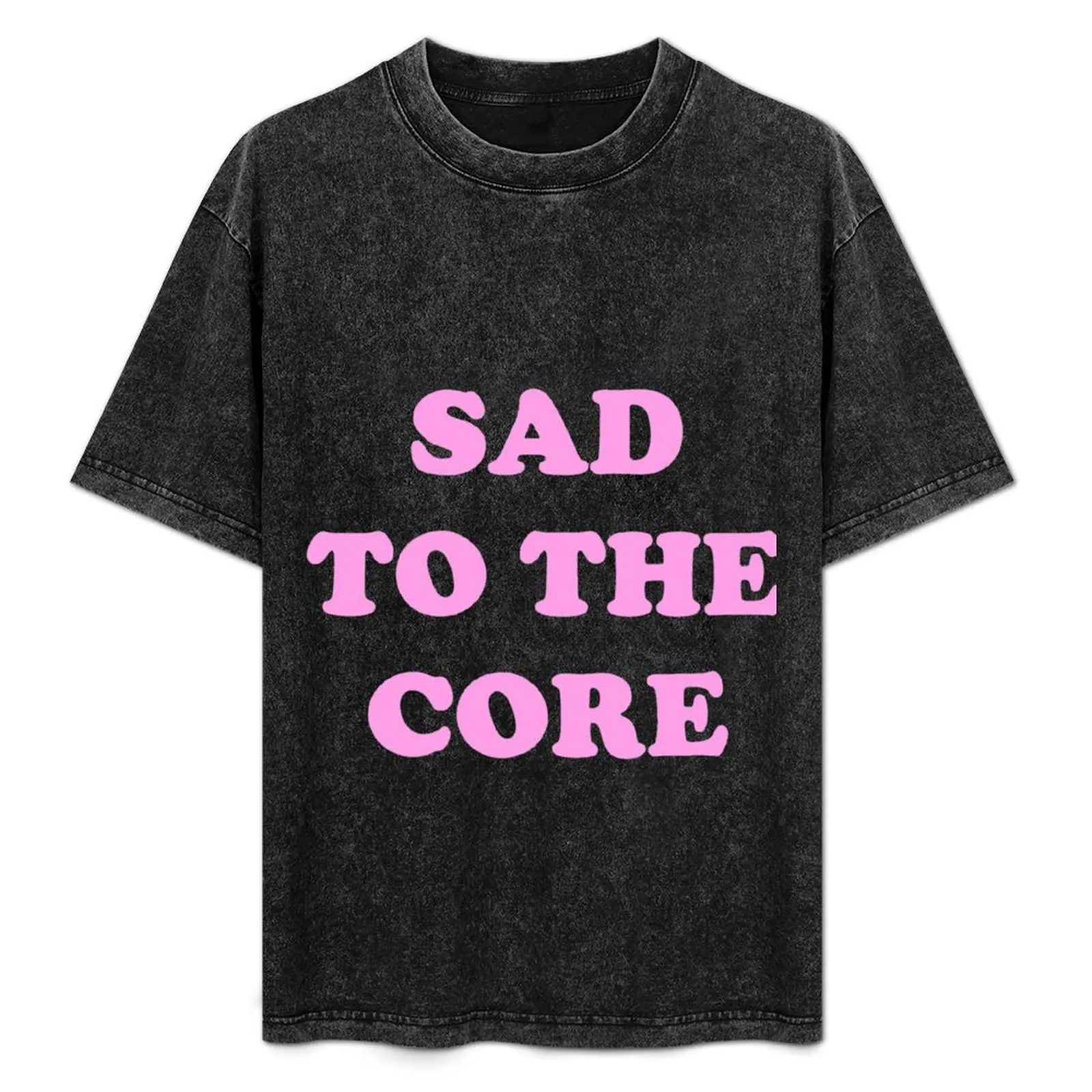 

SAD TO THE CORE T-Shirt Vintage Style Printed Top