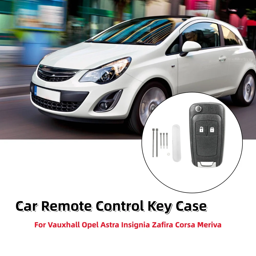 

Car Remote Control Key Case Shell Fob With Pin Remote Key Cover Accessories For Vauxhall Opel Astra Insignia Zafira Corsa Meriva