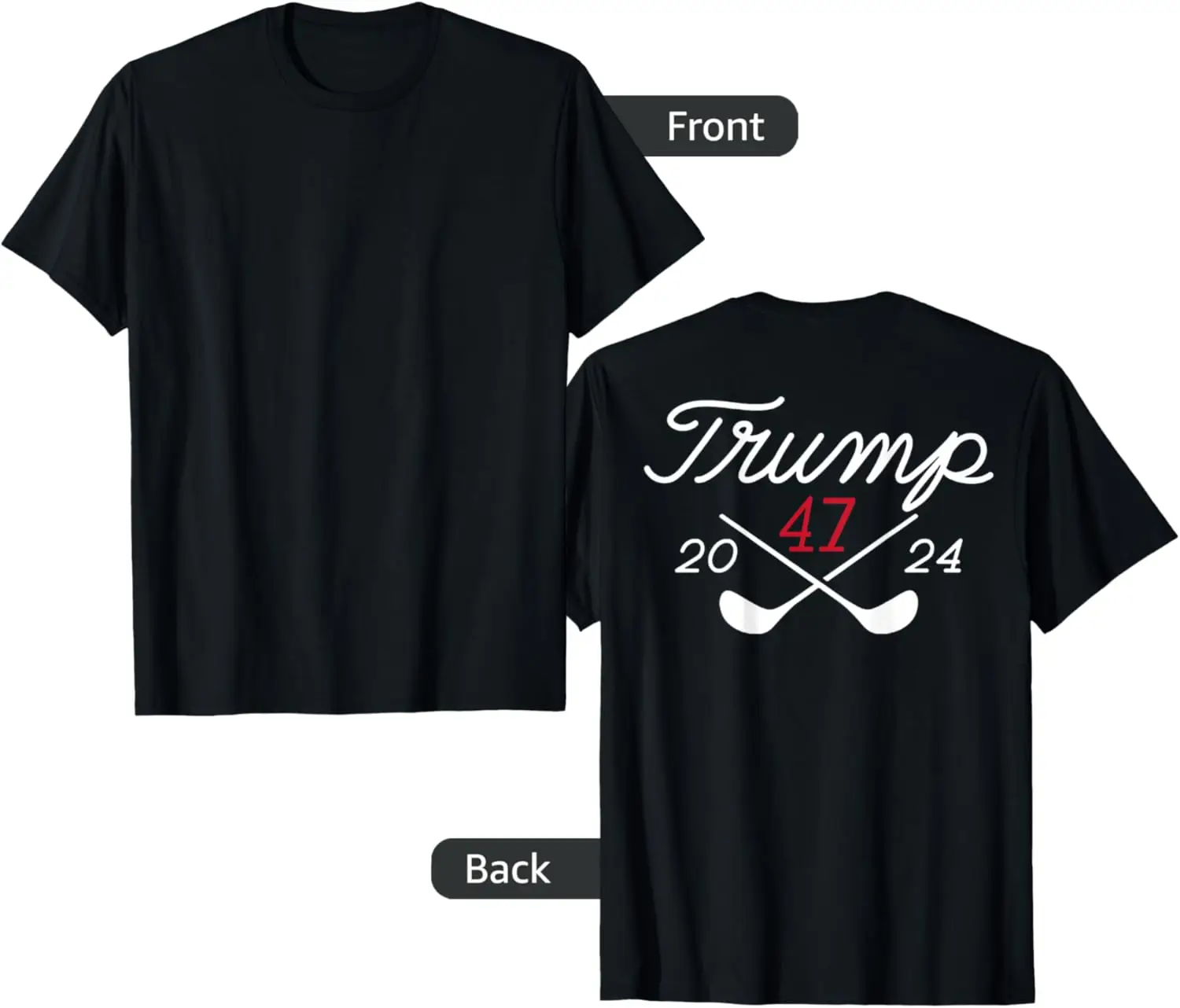 

Golf Trump 47 2024 (on back) T-Shirt