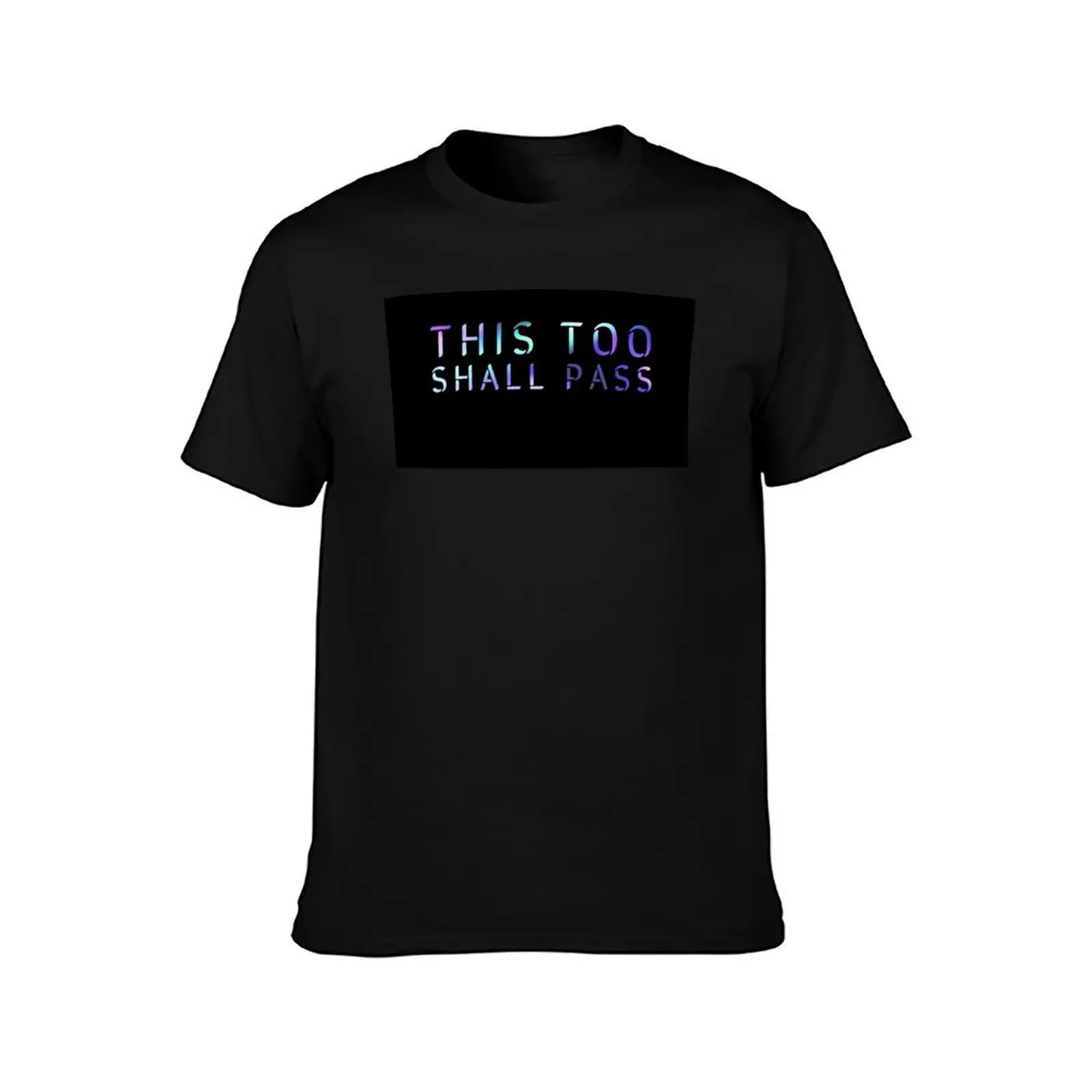 This too shall pass T-Shirt Basic Short Sleeve Cotton Blend T-Shirt
