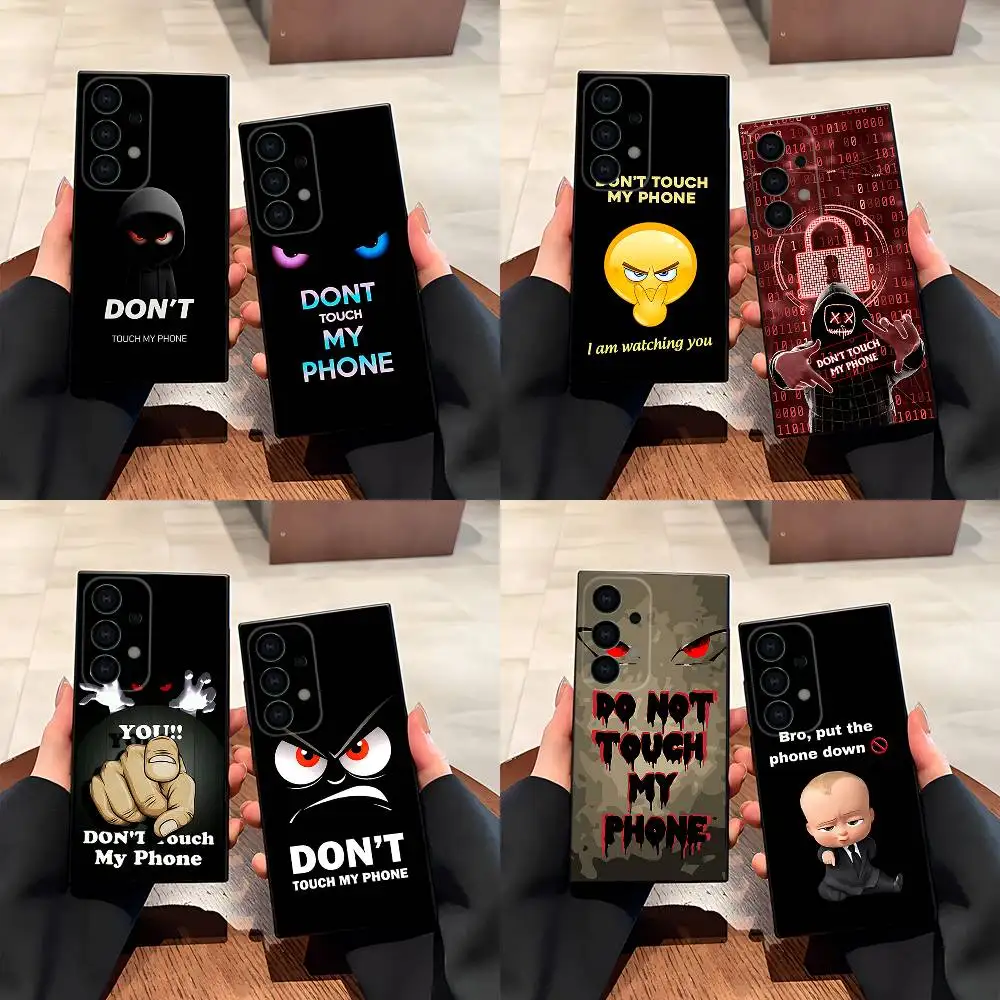 Emoji Dont Touch My Phone art Phone Case for Samsung S24 S22 S25 Ultra S9 S20 FE S23 Plus S10 S21 Shockproof Funda Cover
