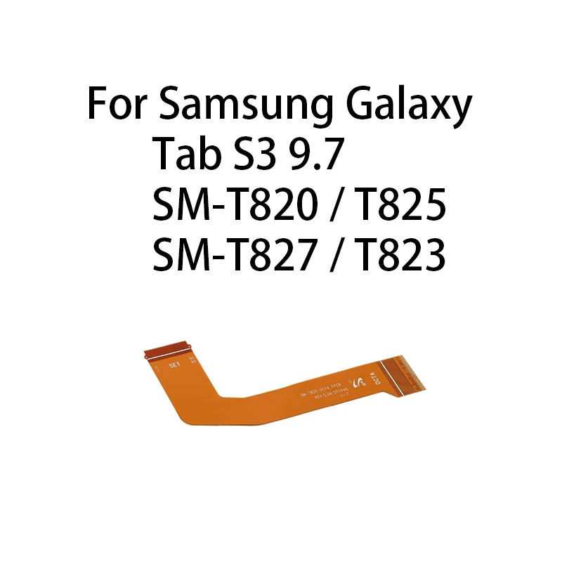 (OCTA) Main Board Motherboard Connector LCD Flex Cable For Samsung Galaxy Tab S3 9.7 SM-T820 / T825 / T827 / T823