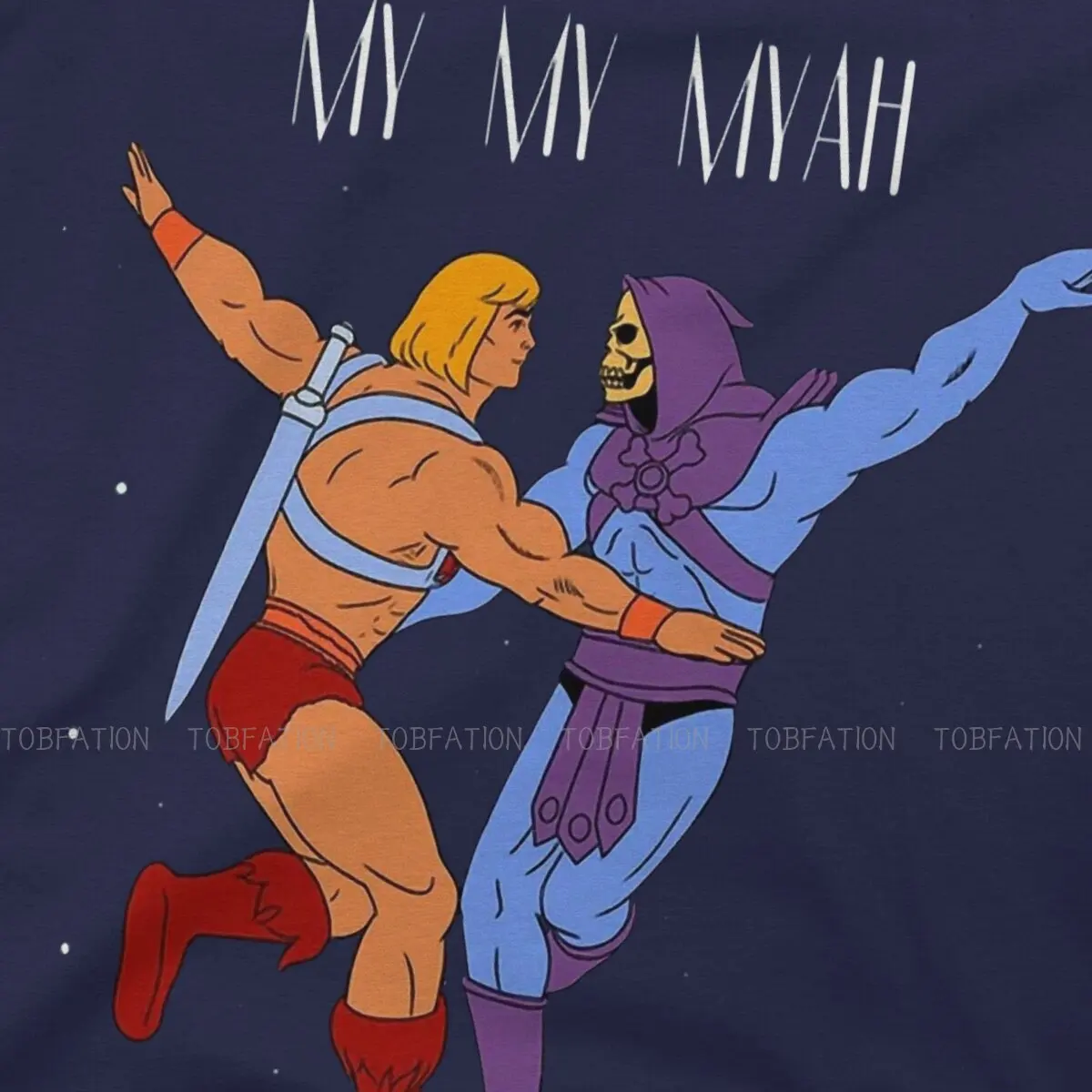 MY MY MYAH He Man and The Masters of the Universe T Shirt Classic Graphic Oversized TShirt Big sales Harajuku Men\'s Clothing