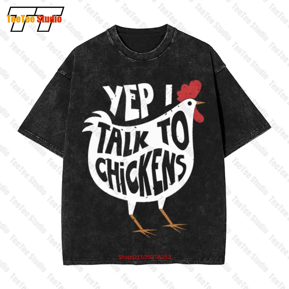 

Yep I Talk To Chickens Funny Chicken Vintage Oversized T-Shirt 07HM