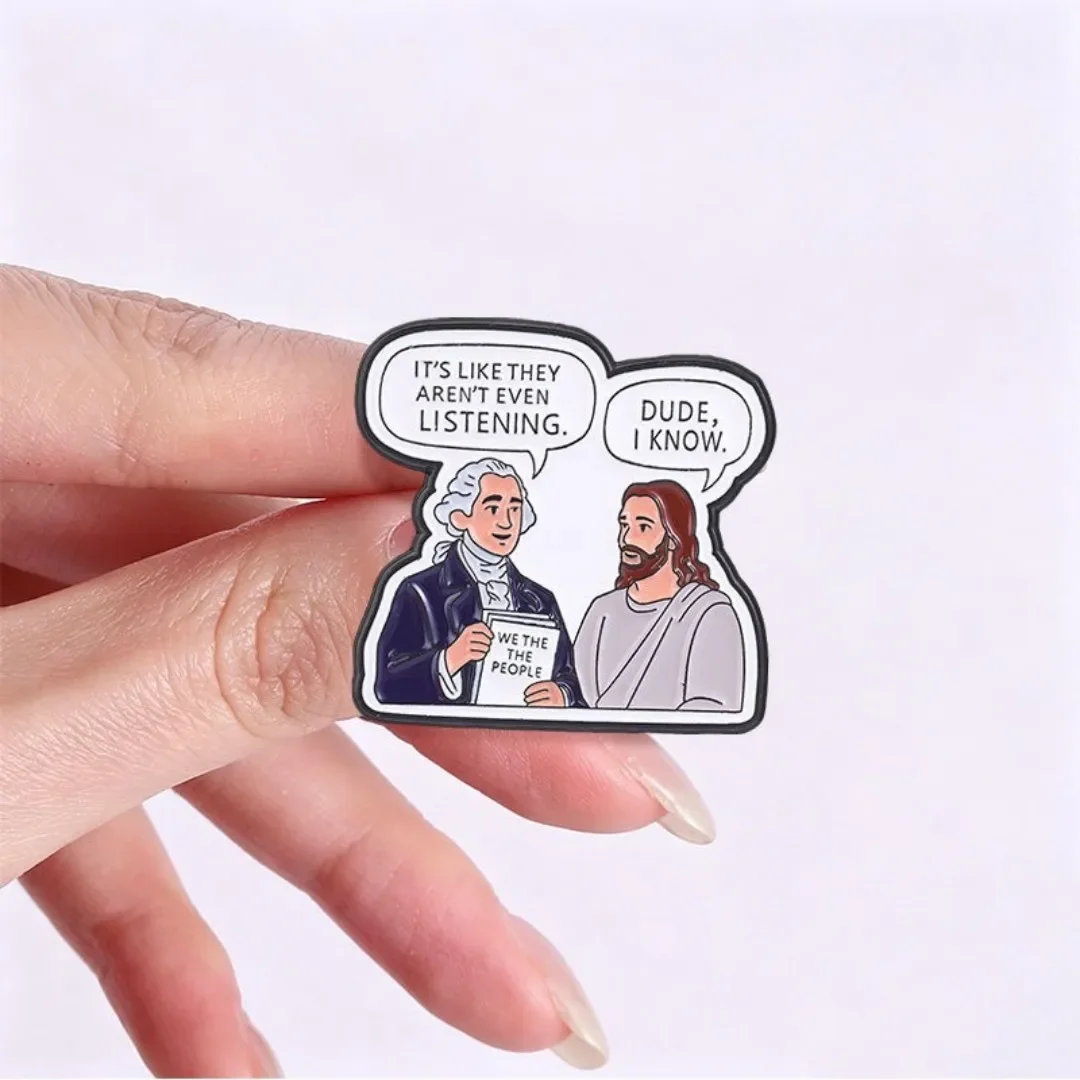 IT'S LIKE THEY AREN'T EVEN LISTENING Enamel Pin Creative Dialogue Alloy Brooch Fun Historical Figure Badge Clothes Pin Wholesale