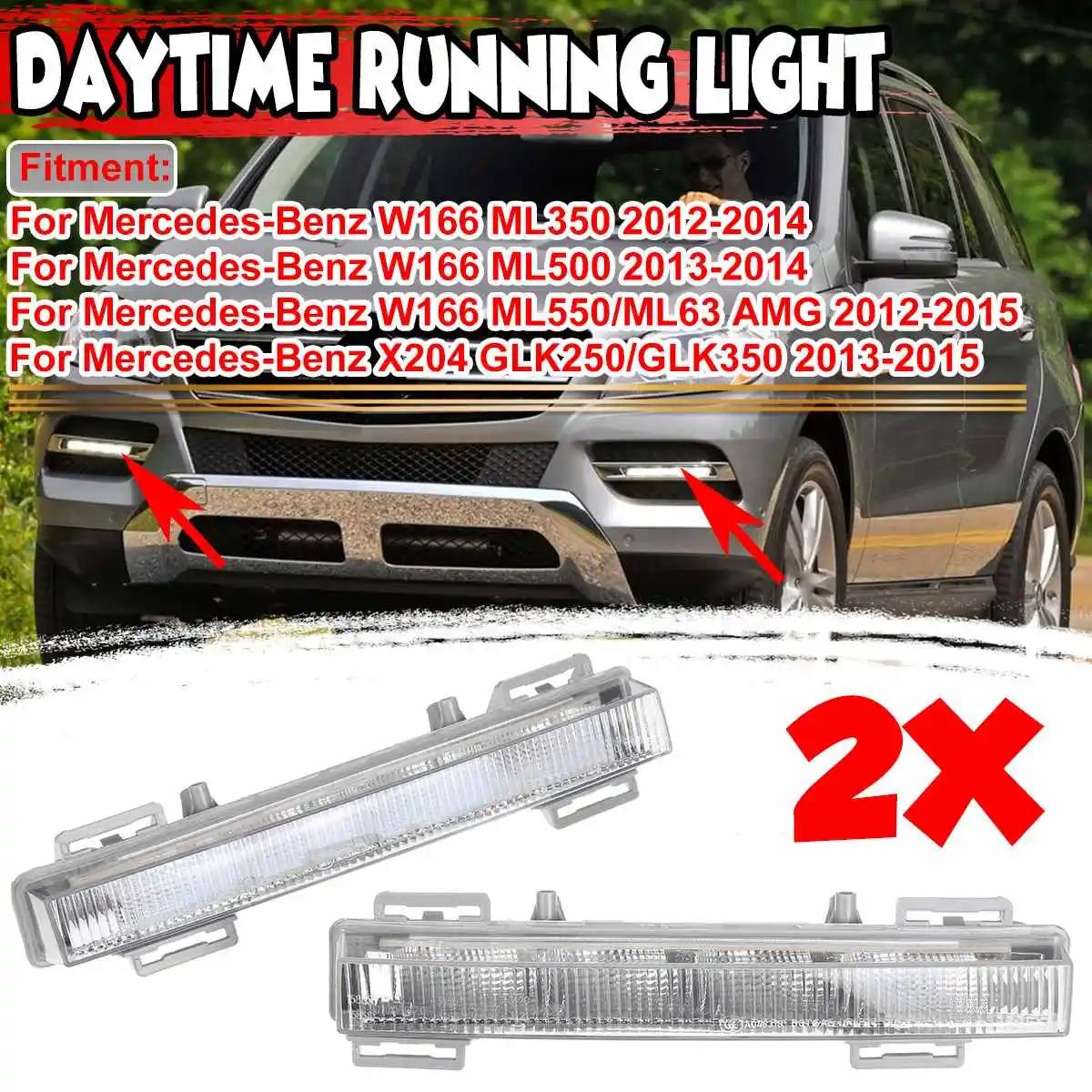 LED Car Front Daytime Running Light DRL Fog Lamp For Mercedes For Benz W166 ML350 ML400 X204 GLK350 12-15 2049065401 2049065501