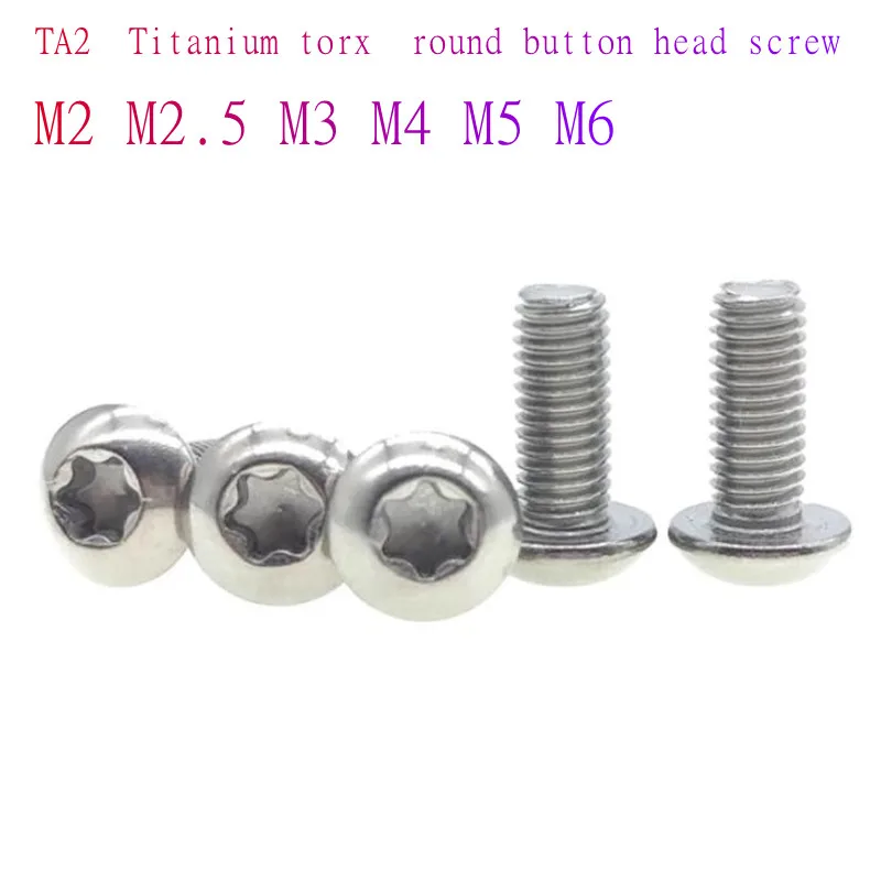 5pcs M2 M2.5 M3 M4 M5 TA2 titanium Six lobe torx round button head  screw screws TA2