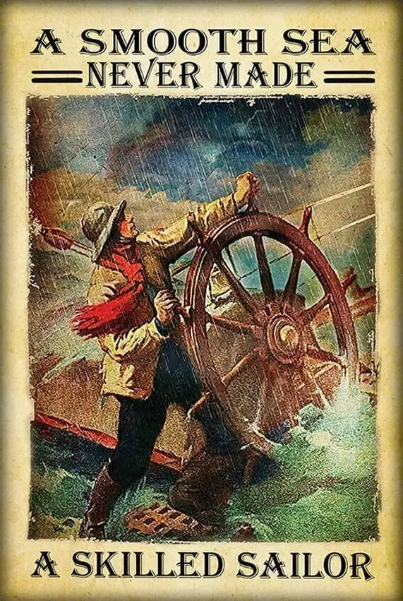 Vintage Tin Sign Metal tin Sign Plaque A Smooth Sea Never Made A Skilled Sailor Sailing Ship Metal Sign Iron Painting Retro sign