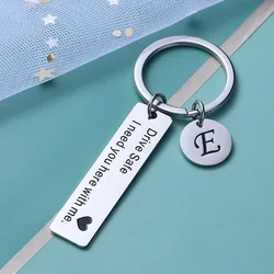 Laser strip Steel Color Personalized Fashion Geometric Round Keychain Drive Safe I Need You Here With Stainless Steel Keychain