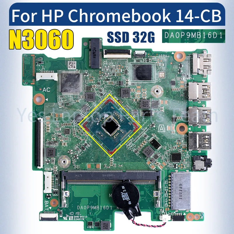 

DA0P9MB16D1 For HP Chromebook 14-CB Laptop Mainboard N3060 SSD 32G Notebook Motherboard Tested