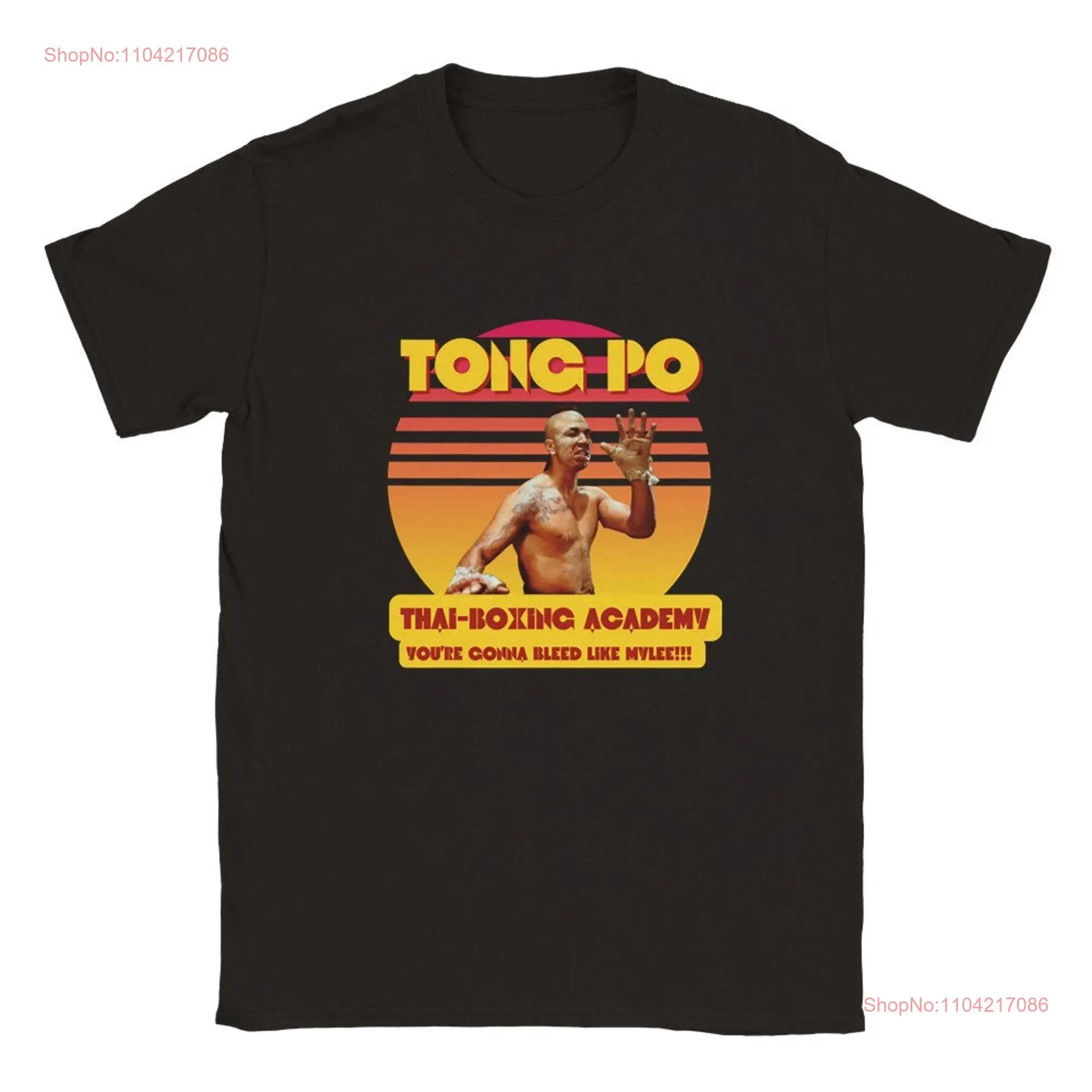 Tong Po Thai Boxing Academy Kickboxer Movie T shirt long or short sleeves