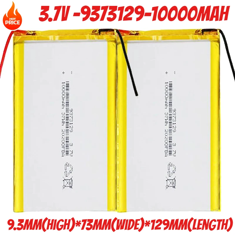 High Qulity 9373129 3.7V 10000mAh Rechargeable Polymer Batteries Lipo Li-Po for Toy Power Bank GPS Laptop Camping Lights Diy