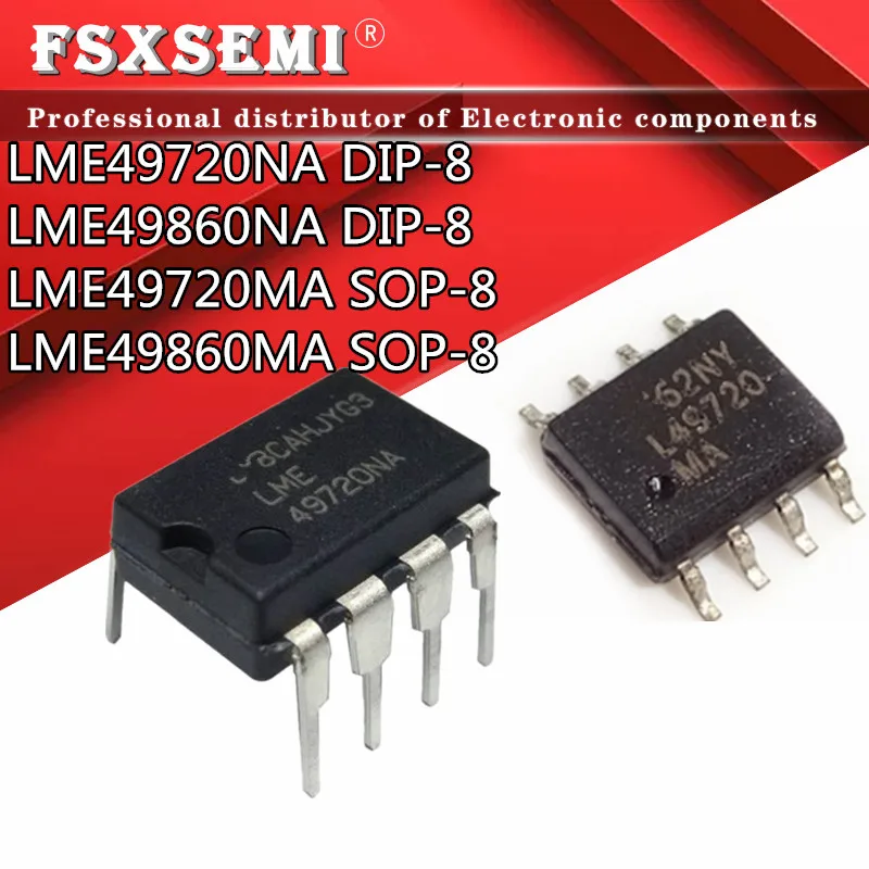 2PCS LME49720NA LME49720 DIP-8 49720NA DIP LME49720N LME49860NA LME49860 LME49860MA LME49860MAX LME49720MA LME49720MAX SOP-8