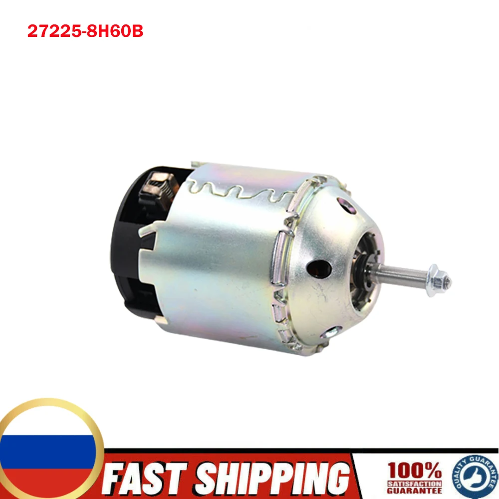 AC Blower Motor LHD RHD For Nissan X-TRAIL 27225-8H90B  272258H90B 27225-95F0A 2725595F0A 27225-9H60B 272259H60B