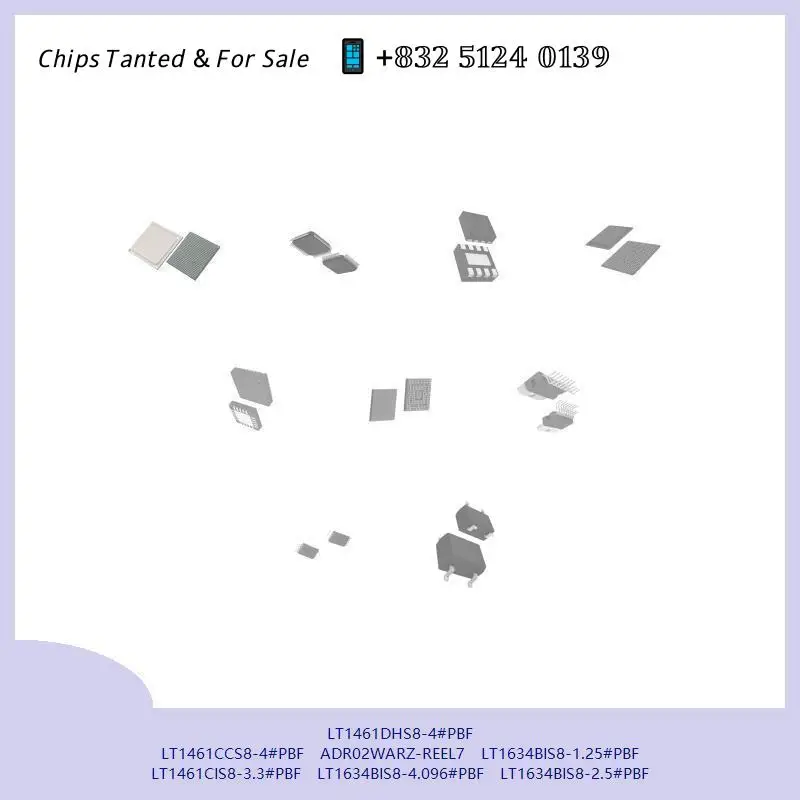 chip Integrated circuit chip MCU chip LT1461DHS8-4#PBF LT1461CCS8-4#PBF ADR02WARZ-REEL7 LT1634BIS8-1.25#PBF LT1461CIS8-3.3#PBF
