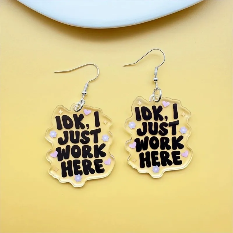 Fashion Transparent Acrylic I ok,I Just Work Here Letter Dangle Earrings for Women Niche Design Earring Party Jewelry Gifts