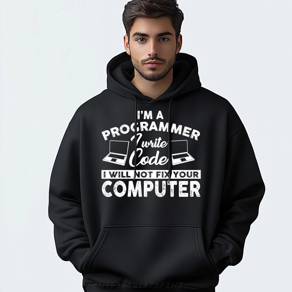 Funny Computer Programmer I Write Codes Men Sweatshirts High Quality Skin-friendly and soft New In Tops & Tees Aesthetic